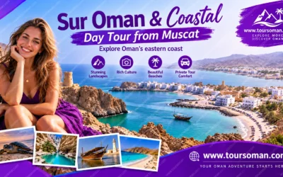 Sur Oman and Coastal trip