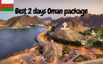 What is the Best 2 days Oman package ?